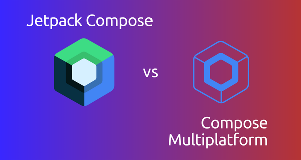Jetpack Compose vs Compose Multiplatform: A Deep Dive From an Android Developer's Perspective
